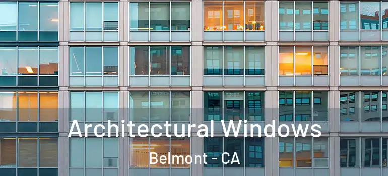  Architectural Windows Belmont - CA