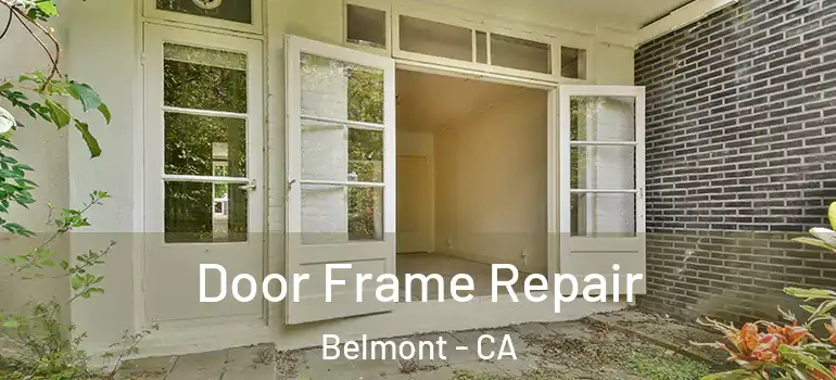  Door Frame Repair Belmont - CA