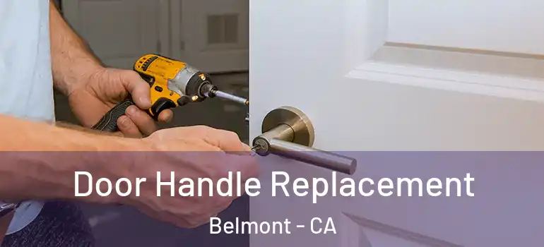  Door Handle Replacement Belmont - CA