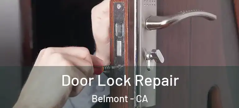  Door Lock Repair Belmont - CA