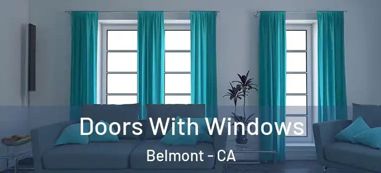  Doors With Windows Belmont - CA