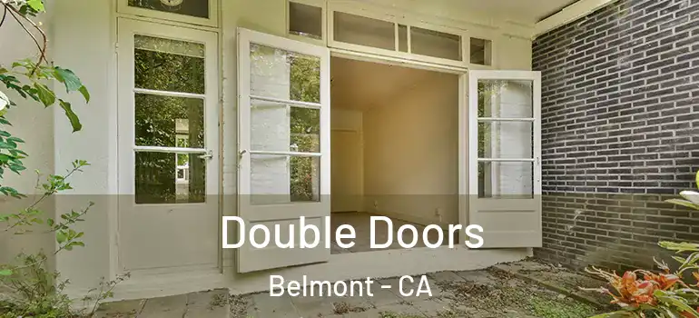  Double Doors Belmont - CA