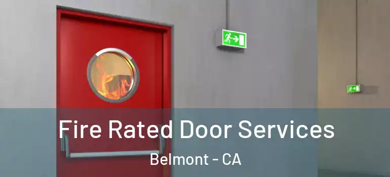  Fire Rated Door Services Belmont - CA