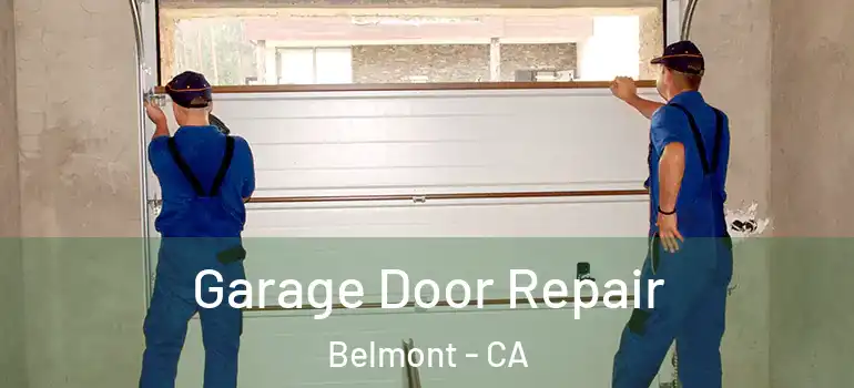  Garage Door Repair Belmont - CA