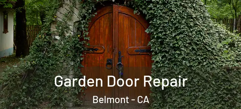  Garden Door Repair Belmont - CA