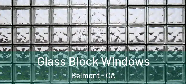  Glass Block Windows Belmont - CA