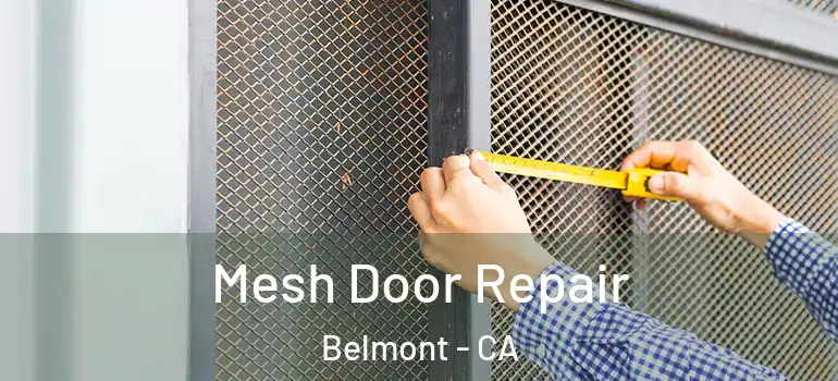  Mesh Door Repair Belmont - CA