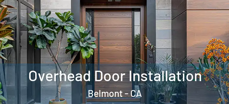  Overhead Door Installation Belmont - CA