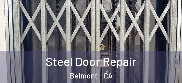  Steel Door Repair Belmont - CA
