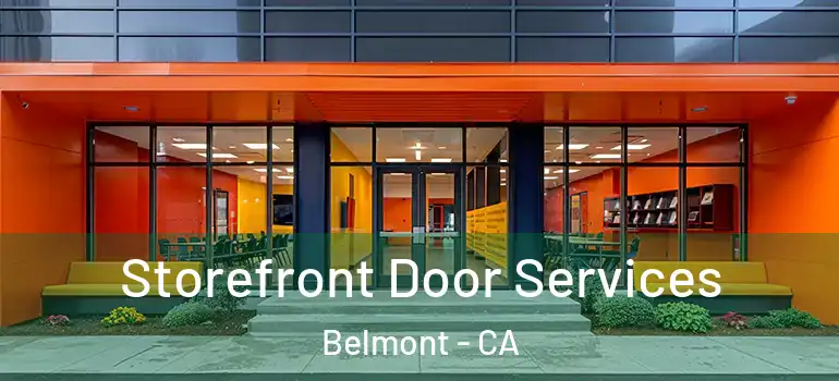  Storefront Door Services Belmont - CA