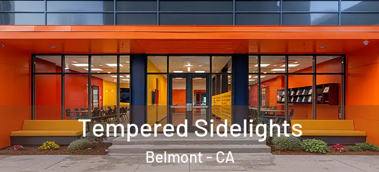  Tempered Sidelights Belmont - CA