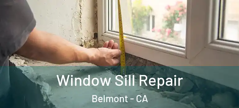  Window Sill Repair Belmont - CA